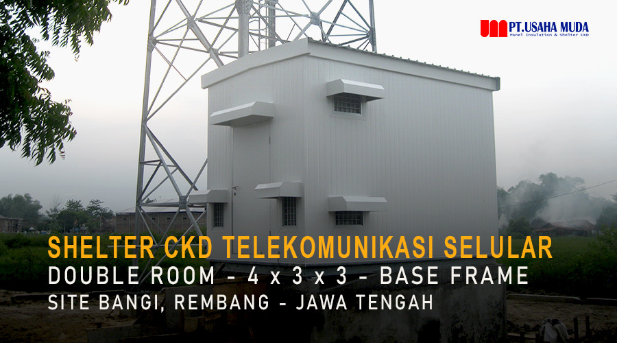 Shelter CKD Bangi Rembang